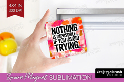 Funny Sarcastic Quote Magnet Sublimation - Inspirational PNG Product Image 1