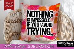 Funny Sarcastic Quote Pillow Sublimation - Inspirational PNG Product Image 1
