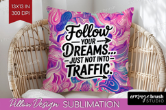 Funny Sarcastic Quote Pillow Sublimation - Inspirational PNG Product Image 1