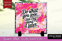 Funny Sarcastic Quote Slate PNG - Inspirational Square Slate Product Image 1