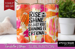 Funny Sarcastic Quote Tumbler Wrap - Inspirational Tumbler Product Image 1