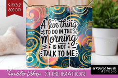 Sarcastic Quote Tumbler Wrap - Brush Stroke Tumbler PNG Product Image 1