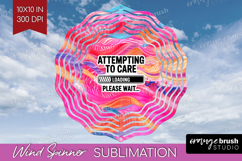 Sarcastic Quote Wind Spinner Sublimation PNG - Brush Stroke Product Image 1