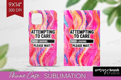 Sarcastic Quote Phone Case PNG - Brush Stroke Case PNG Product Image 1