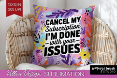 Sarcastic Quote Pillow Sublimation - Brush Stroke Pillow PNG Product Image 1
