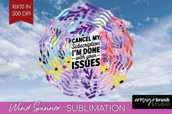 Sarcastic Quote Wind Spinner Sublimation PNG - Brush Stroke Product Image 1
