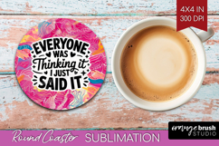 Sarcastic Quote Round Coaster - Brush Stroke Coaster PNG Product Image 1