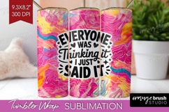 Sarcastic Quote Tumbler Wrap - Brush Stroke Tumbler PNG Product Image 1