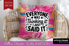 Sarcastic Quote Pillow Sublimation - Brush Stroke Pillow PNG Product Image 1