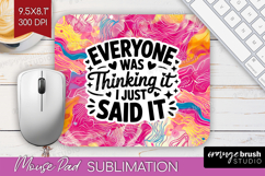 Sarcastic Quote Mouse Pad Sublimation - Brush Stroke PNG Product Image 1