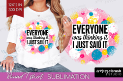 Sarcastic Quote Round Tshirt Background - Brush Stroke PNG Product Image 1