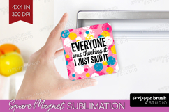 Sarcastic Quote Magnet Sublimation - Brush Stroke Square PNG Product Image 1