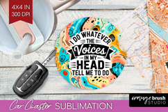 Sarcastic Quote Car Coaster - Brush Stroke Coaster PNG Product Image 1