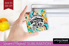 Sarcastic Quote Magnet Sublimation - Brush Stroke Square PNG Product Image 1