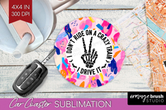 Sarcastic Quote Car Coaster - Brush Stroke Coaster PNG Product Image 1