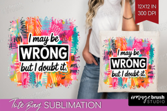 Sarcastic Quote Tote Bag - Brush Stroke Tote Bag PNG Product Image 1