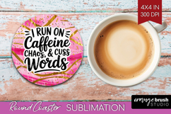 Sarcastic Quote Round Coaster - Brush Stroke Coaster PNG Product Image 1