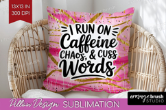 Sarcastic Quote Pillow Sublimation - Brush Stroke Pillow PNG Product Image 1