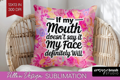Sarcastic Quote Pillow Sublimation - Brush Stroke Pillow PNG Product Image 1