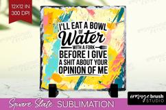 Sarcastic Quote Slate PNG - Brush Stroke Square Slate Product Image 1