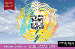 Sarcastic Quote Wind Spinner Sublimation PNG - Brush Stroke Product Image 1