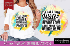 Sarcastic Quote Round Tshirt Background - Brush Stroke PNG Product Image 1