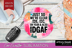 Sarcastic Quote Car Coaster - Brush Stroke Coaster PNG Product Image 1