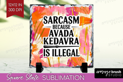 Sarcastic Quote Slate PNG - Brush Stroke Square Slate Product Image 1