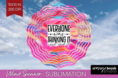 Sarcastic Quotes Quote Wind Spinner Sublimation PNG - Brush Product Image 1