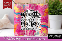 Sarcastic Quotes Quote Tumbler Wrap - Brush Stroke Tumbler Product Image 1