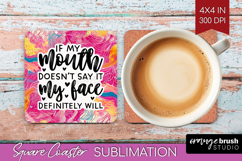 Sarcastic Quotes Quote Square Coaster - Brush Stroke Coaster Product Image 1