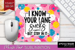 Sarcastic Quotes Quote Mouse Pad Sublimation - Brush Stroke Product Image 1