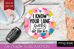 Sarcastic Quotes Quote Car Coaster - Brush Stroke Coaster Product Image 1