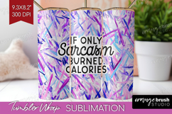 Sarcastic Quotes Quote Tumbler Wrap - Brush Stroke Tumbler Product Image 1