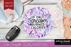 Sarcastic Quotes Quote Car Coaster - Brush Stroke Coaster Product Image 1