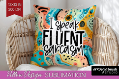 Sarcastic Quotes Quote Pillow Sublimation - Brush Stroke PNG Product Image 1