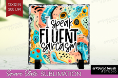 Sarcastic Quotes Quote Slate PNG - Brush Stroke Square Slate Product Image 1