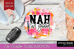 Sarcastic Quotes Quote Car Coaster - Brush Stroke Coaster Product Image 1