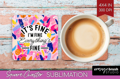 Sarcastic Quotes Quote Square Coaster - Brush Stroke Coaster Product Image 1