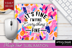 Sarcastic Quotes Quote Mouse Pad Sublimation - Brush Stroke Product Image 1
