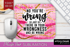 Sarcastic Quotes Quote Mouse Pad Sublimation - Brush Stroke Product Image 1