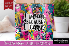 Sarcastic Quotes Quote Tumbler Wrap - Brush Stroke Tumbler Product Image 1