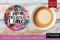 Sarcastic Quotes Quote Round Coaster - Brush Stroke Coaster Product Image 1