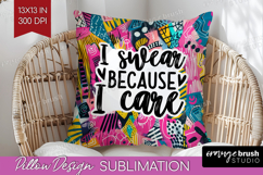 Sarcastic Quotes Quote Pillow Sublimation - Brush Stroke PNG Product Image 1
