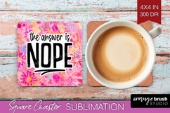 Sarcastic Quotes Quote Square Coaster - Brush Stroke Coaster Product Image 1