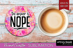 Sarcastic Quotes Quote Round Coaster - Brush Stroke Coaster Product Image 1