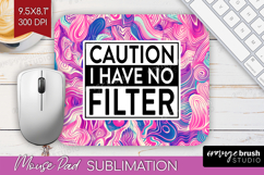 Sarcastic Quotes Quote Mouse Pad Sublimation - Brush Stroke Product Image 1
