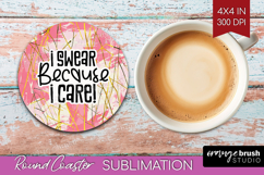 Sarcastic Quotes Quote Round Coaster - Brush Stroke Coaster Product Image 1