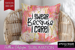 Sarcastic Quotes Quote Pillow Sublimation - Brush Stroke PNG Product Image 1
