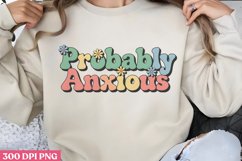 Probably anxious PNG, Anxiety Sublimation Product Image 2